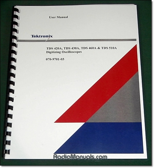 Tektronix TDS 420A, 430A, 460A, 510A Digitizing Oscillocope User Manual