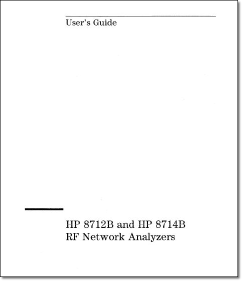 HP 8712B & 8714B Network Analyzers Instruction Manual HP 8712B & 8714B Network Analyzers Instruction Manual